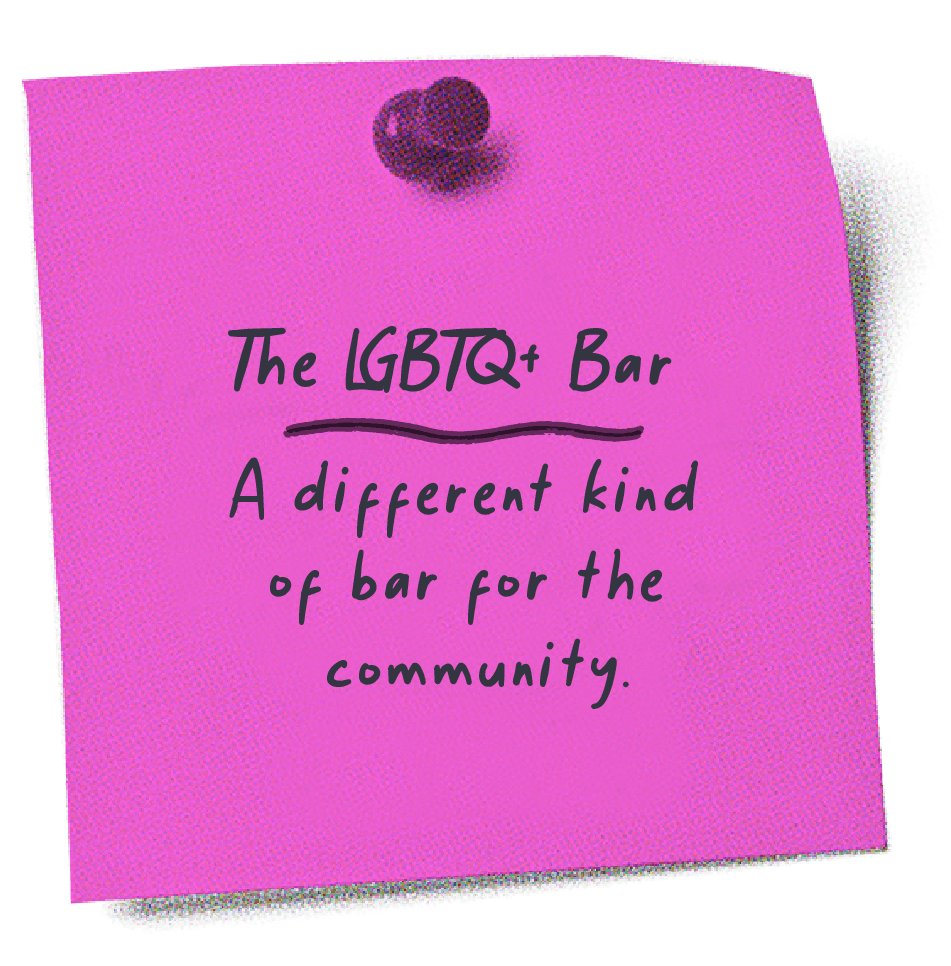 The LGBTQ+ Bar - A Different Kind of Bar for the Community